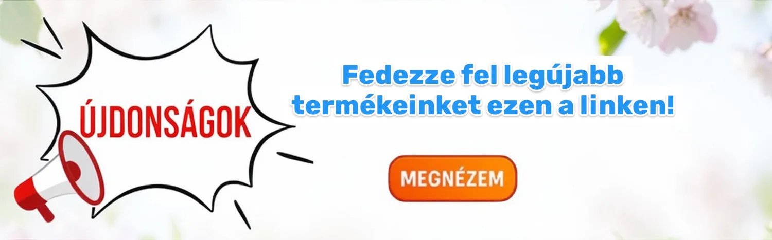 Újdonságok, fedezze fel legújabb termékeinket